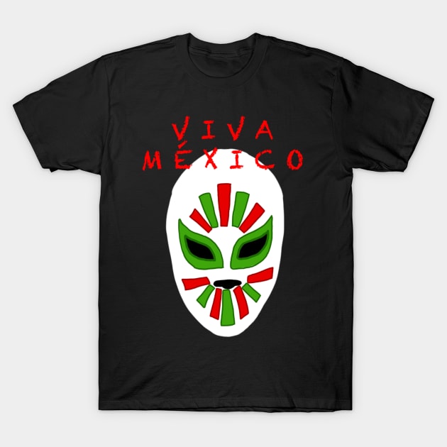 Viva Mexico T-Shirt by Indicat